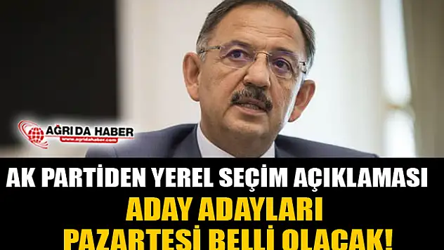 AK Partiden Yerel Seçimler İçin Açıklama! Aday Adayları Belli Oluyor