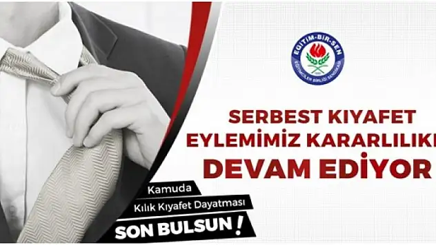 Eğitim-Bir-Sen Serbest Kıyafet Eylemini Sürdürüyor