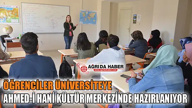 Ağrı'da Öğrenciler Üniversiteye Ahmed-i Hani Kültür Merkezinde Hazırlanıyor