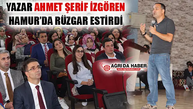 Ağrı Hamur'da Ahmet Şerif İzgören Rüzgarı Esti