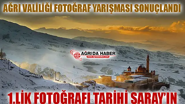 Ağrı Valiliği'nin Düzenlediği Fotoğraf Yarışması Sonuçlandı
