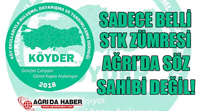 KÖYDER: 'Sadece Belli STK Zümresi Ağrı'nın Söz Sahibi Değildir!'