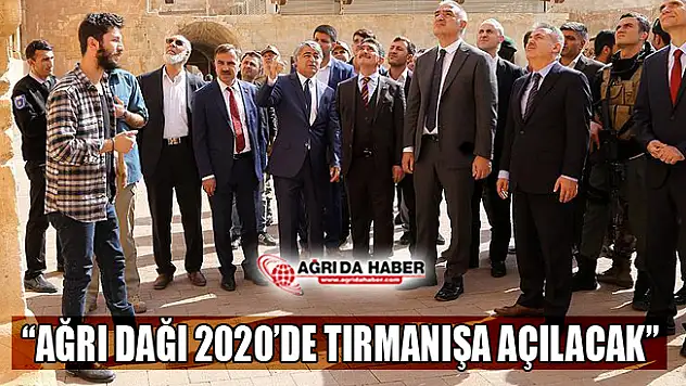 Kültür ve Turizm Bakanı Ersoy: 'Ağrı Dağı 2020'de Tırmanışa Açılacak'