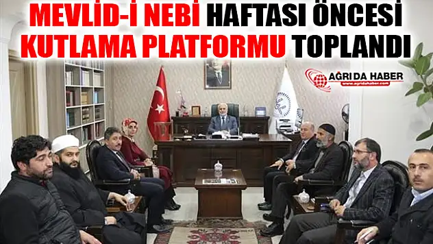 Ağrı'da Mevlid-i Nebi Haftası Öncesi Kutlama Platformu Toplandı