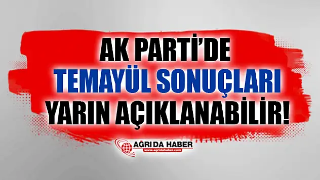 Ak Parti Temayül Sonuçları Açıklandı mı? İşte Yarınki Ak Parti Gündemi