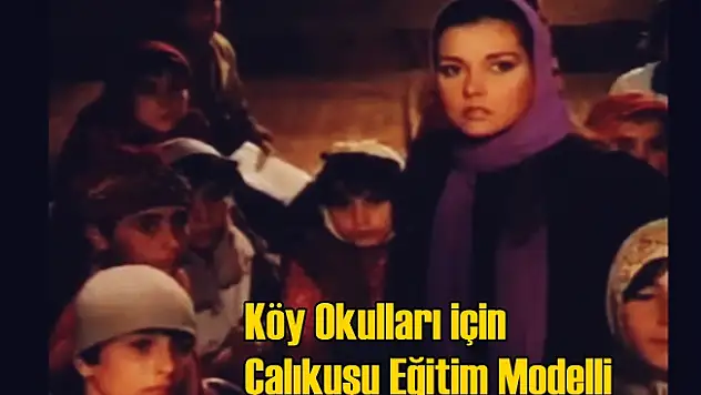 Milli Eğitim Bakanlığı Köy Okullarında Çalıkuşu Eğitim Modeli İstiyor