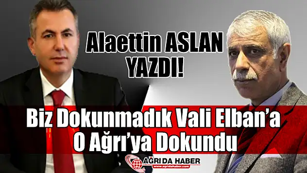 AGC Başkanı Alaettin Aslan'dan  Vali Süleyman Elban'a Övgüler