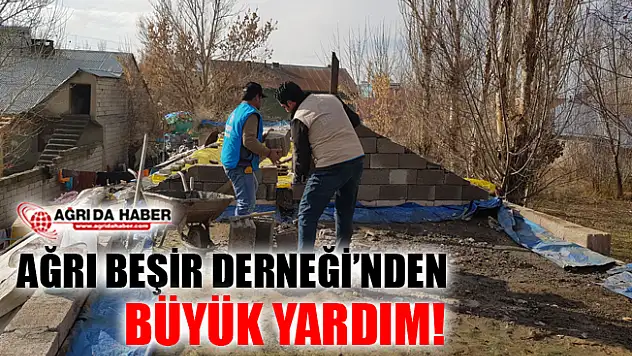 Ağrı Beşir Derneği'nden Büyük Yardım