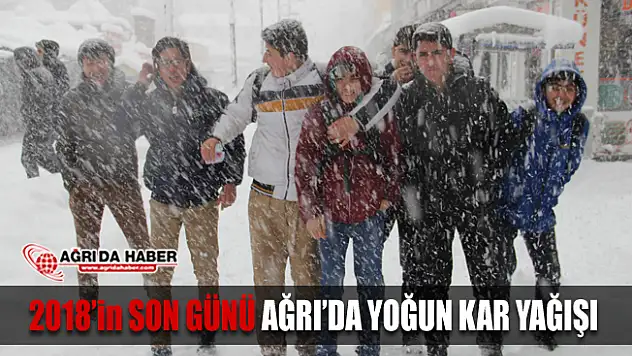 Ağrı'da 2018'in Son Gününde Yoğun Kar Yağışı