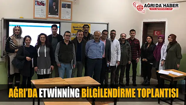 Ağrı Milli Eğitim Müdürlüğünden Etwinning Bilgilendirme Toplantısı