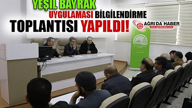 Yeşil Bayrak Uygulaması Bilgilendirme Toplantısı Yapıldı!