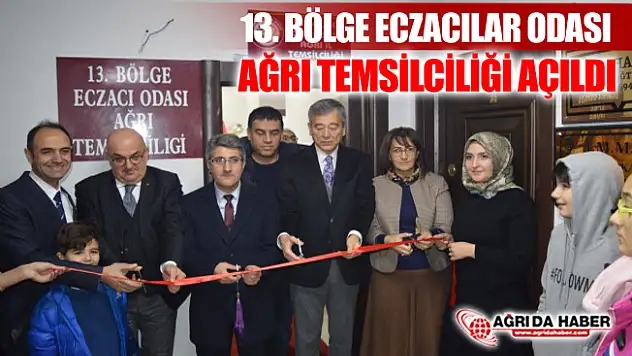 13. Bölge Eczacılar Odası Ağrı Temsilciliği Törenle Açıldı