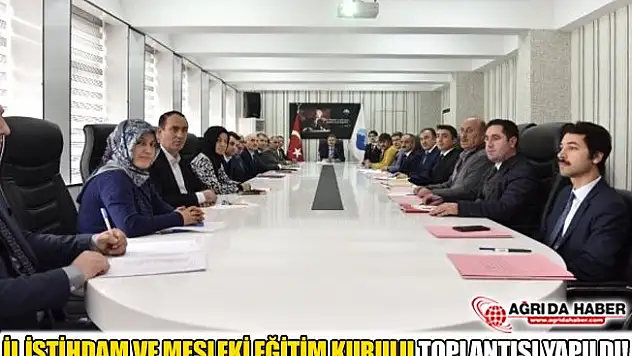 İl İstihdam ve Mesleki Eğitim Kurulu Toplantısı Yapıldı