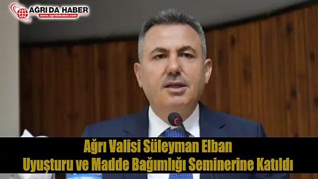 Süleyman Elban Uyuşturucu ile Mücadele Seminerinde