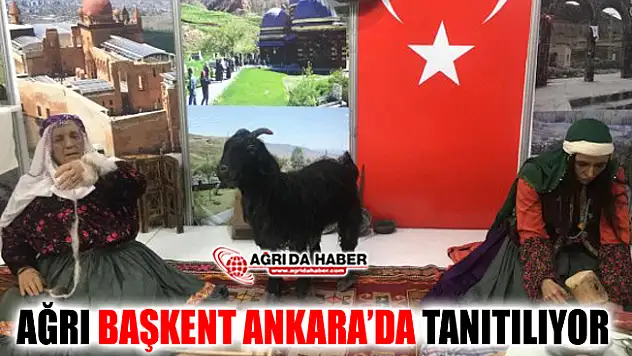 2. Ağrı Tanıtım Günleri Başkent Ankara'da Başladı