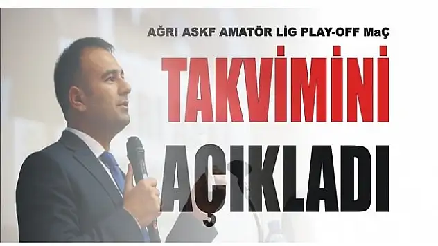 Ağrı Amatör Ligi'nde Play-Off Maç Takvimi Açıklandı