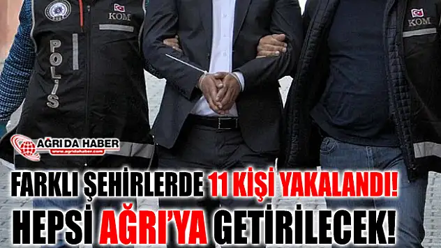 Ağrı Merkezli 8 İlde Fetö Operasyonu!
