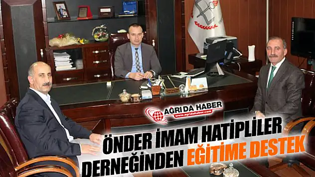 Ağrı Önder İmam Hatipliler Derneği'nden Eğitime Destek