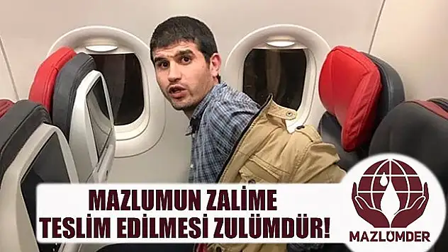 İade Edilen İhvan-ı Müslim Üyesi İçin Mazlumder'den Tepki!