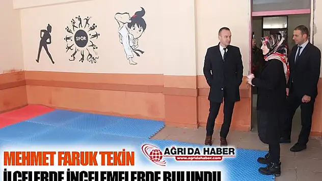 İl Milli Eğitim Müdürü Tekin İlçelerde İncelemelerde Bulundu!