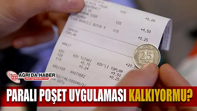 Paralı Poşet Programı kaldırılıyor mu?