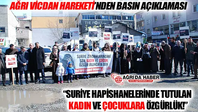 Ağrı Vicdan Hareketi'nden Suriye Hapishanelerinde Tutulan Kadınlar İçin Basın Açıklaması