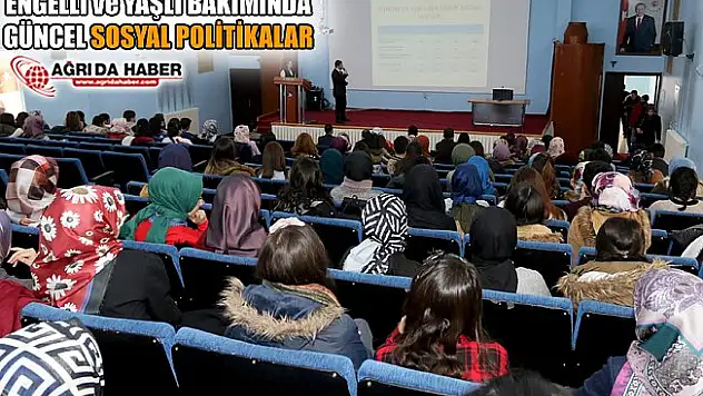 AİÇÜ Engelli ve Yaşlı Bakımında Güncel Sosyal Politikalar Konferansı