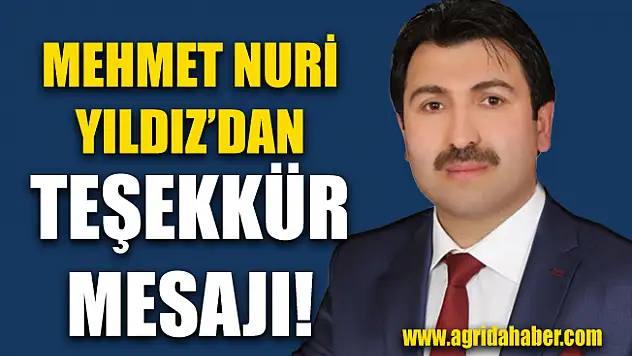 Ak Parti İl Genel Meclis 1.Sıra adayı Mehmet Nuri Yıldız'dan Açıklama ve Teşekkür