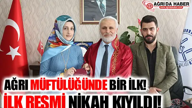Ağrı İl Müftüsü Tandoğan Topçu İlk Resmi Nikahı Kıydı