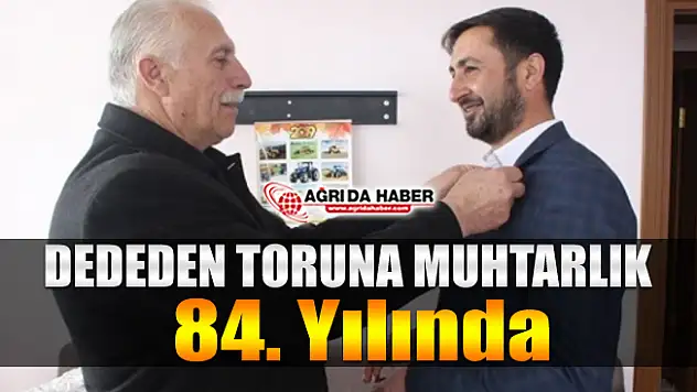 Ağrı'nın Konuktepe Köyünde Muhtarlık 84 Yıldır Aslan Ailesinde