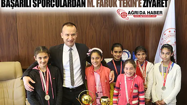 Ağrılı Başarılı Sporcular Milli Eğitim Müdürü Tekin'i Ziyaret Etti