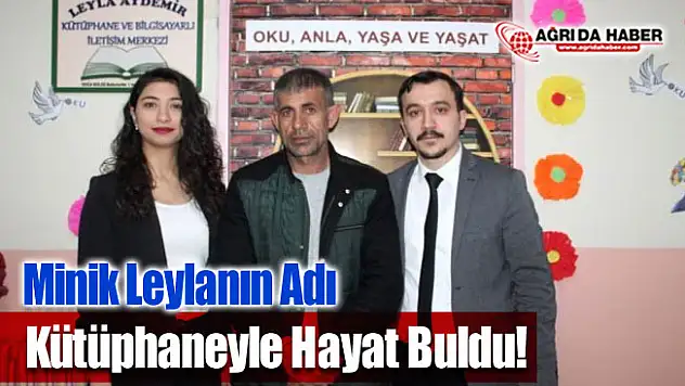 Minik Leyla'nın Adı Kütüphaneyle Hayat Buldu