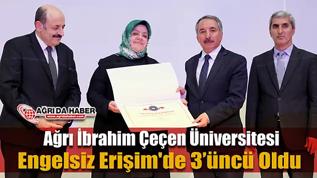Ağrı İbrahim Çeçen Üniversitesi Engelsiz Erişim'de 3'üncü Sırada