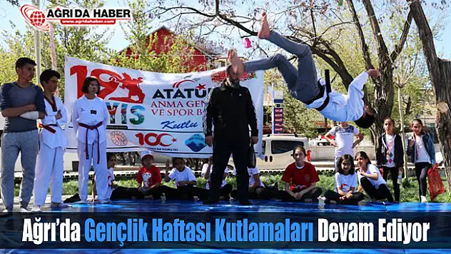 Ağrı'da Gençlik Haftası Kutlamaları Devam Ediyor