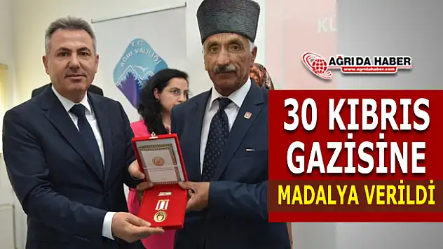 Kıbrıs Gazisi 30 Ağrı'lıya Madalya verildi