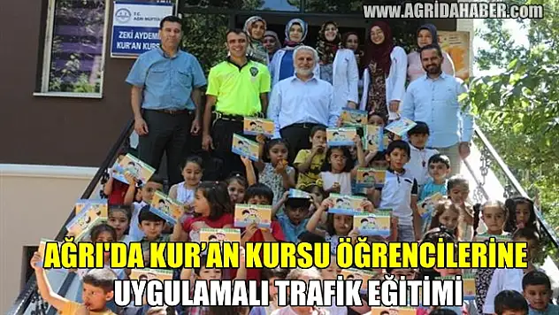 Ağrı'da Kur'an Kursu öğrencilerine Trafik Eğitimi