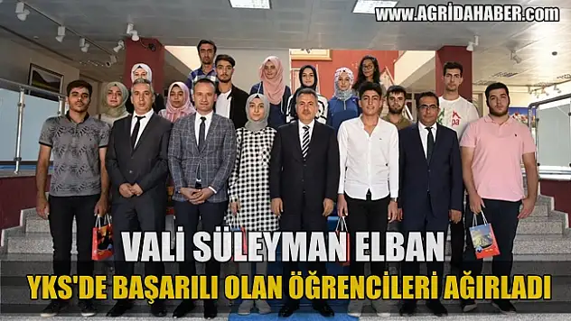 Ağrı Valisi Süleyman ELBAN YKS'de Başarılı Olan Öğrencileri kabul etti