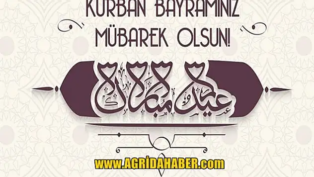 Ağrıda Haber Ailesinden Kurban Bayramı Mesajı
