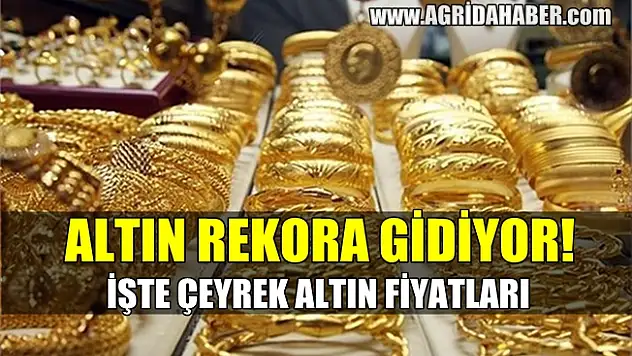 Altın Fiyatlarında Artış: Çeyrek Altın Ne kadar Oldu?