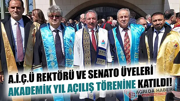 A.İ.Ç.Ü Rektörü ve Senato Üyeleri Akademik Yıl Açılışına Katıldı!