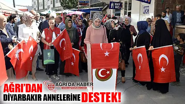 Diyarbakır Annelerine Ağrı'dan Destek!
