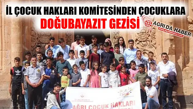 İl Çocuk Hakları Komitesinden Doğubayazıt Gezisi!