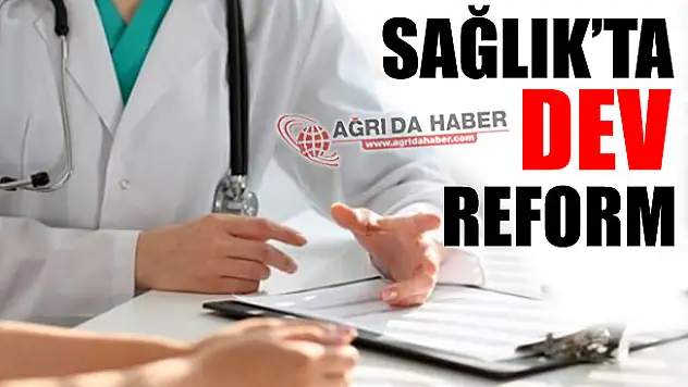 Sağlık'ta Dev Reform! Kapasiteler Arttırılacak!