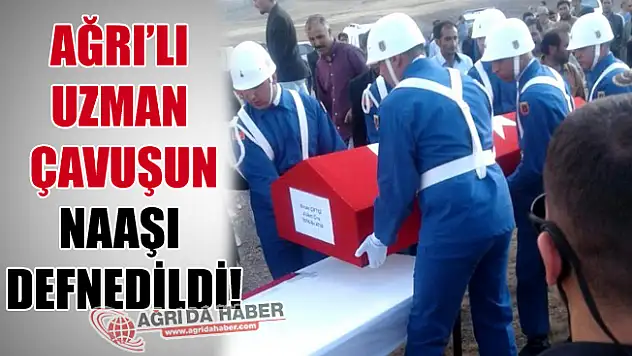 Trafik Kazasında Hayatını Kaybeden Ağrılı Uzman Çavuş Defnedildi!