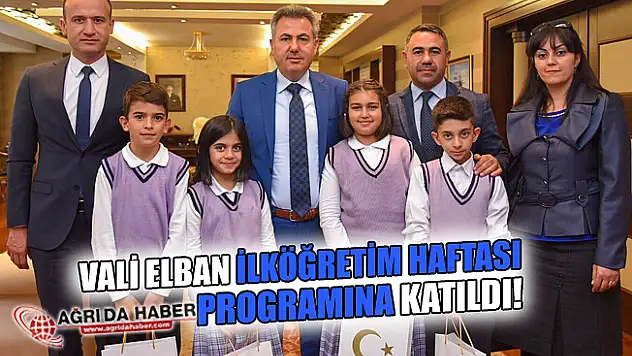 Vali Süleyman Elban İlköğretim Haftası  Programına Katıldı!