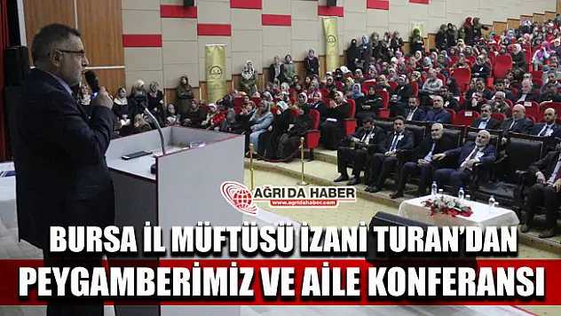 Ağrı'da İzani Turan İle Peygamberimiz ve Aile Konulu Konferans