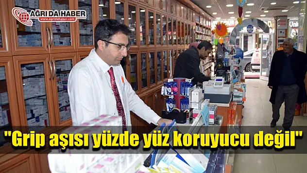 Grip aşısı yüzde yüz koruyucu değil