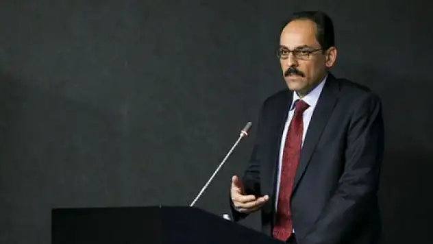 Kalın'dan 'Suriye Üzerinde Oynanan Oyunları Biliyoruz!'