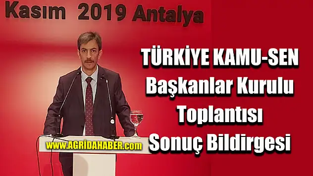 TÜRKİYE KAMU-SEN Başkanlar Kurulu Toplantısı Sonuç Bildirgesi