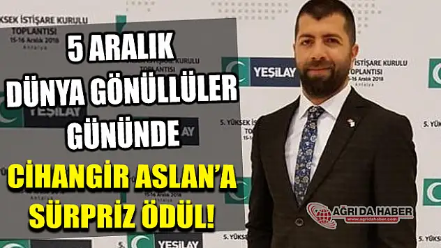 5 Aralık Dünya Gönüllüler Gününde Cihangir Aslan'a Ödül